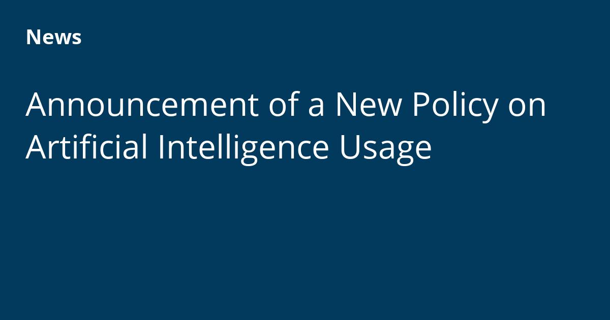 Announcement of a New Policy on Artificial Intelligence Usage — Reviews VC